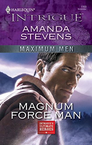 9780373694365: Magnum Force Man (Harlequin Intrigue: Maximum Men)