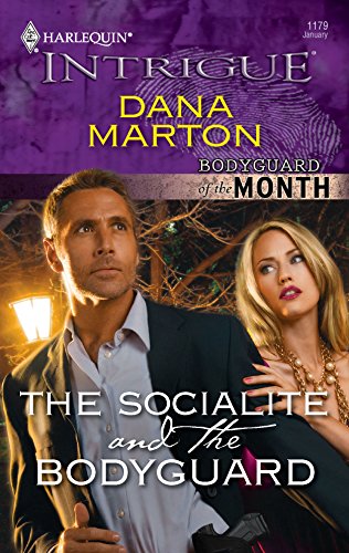9780373694464: The Socialite and the Bodyguard (Harlequin Intrigue: Bodyguard of the Month)