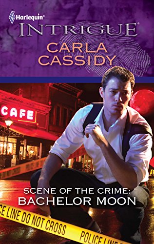 Scene of the Crime: Bachelor Moon (9780373695256) by Cassidy, Carla
