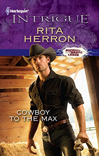 9780373696031: Cowboy to the Max (Harlequin Intrigue: Bucking Bronc Lodge)