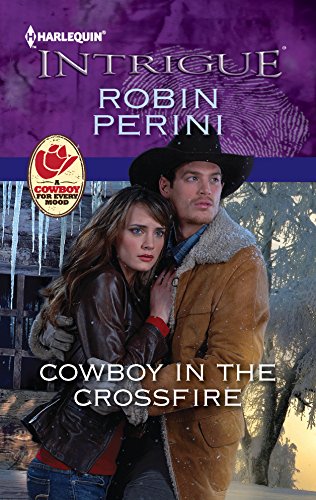 Stock image for Cowboy in the Crossfire (Harlequin Intrigue #1362) for sale by Once Upon A Time Books