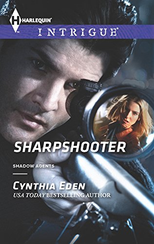 9780373697045: Sharpshooter (Harlequin Intrigue: Shadow Agents)
