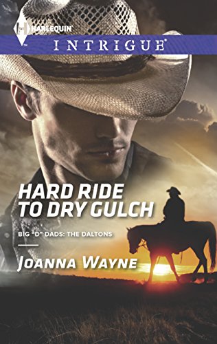 9780373697717: Hard Ride to Dry Gulch (Harlequin Intrigue: Big "D" Dads: The Daltons)