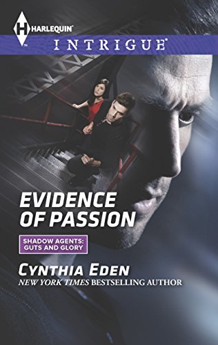 9780373697779: Evidence of Passion (Harlequin Intrigue: Shadow Agents: Guts and Glory)