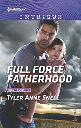 9780373699018: Full Force Fatherhood (Orion Security)