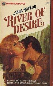 River of Desire (Worldwide Superromance #21)