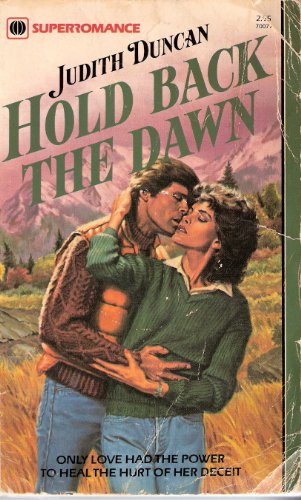 Hold Back the Dawn (9780373700776) by Judith Duncan
