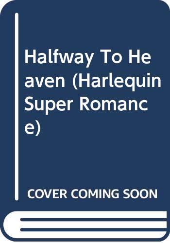 Halfway to Heaven (Harlequin Superromance No. 236) (9780373702367) by Pamela Bauer
