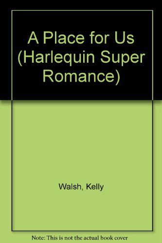 9780373703364: A Place for Us (Harlequin Super Romance)