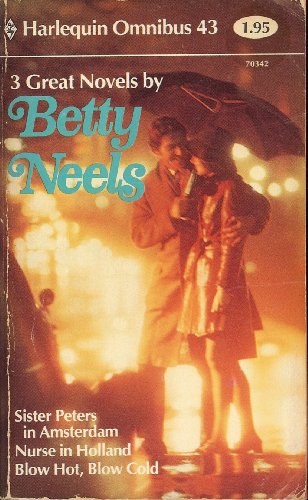 9780373703425: Sister Peters in Amsterdam; Nurse in Holland; Blow Hot, Blow Cold (Harlequin Omnibus 43)
