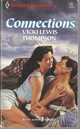 Connections (Harlequin Superromance No. 389) (9780373703890) by Vicki Lewis Thompson