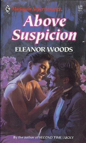 Stock image for Above Suspicion (Harlequin Superromance No. 395) for sale by Bug's Book Barn