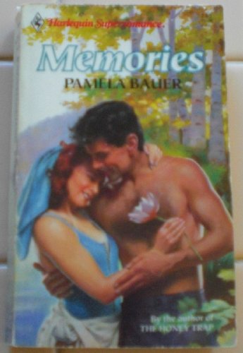 Memories (Harlequin Superromance No. 406) (9780373704064) by Pamela Bauer