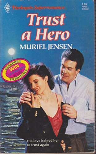 Trust A Hero (9780373704224) by Muriel Jensen