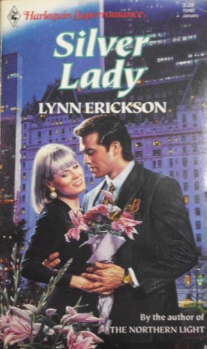 Silver Lady (Harlequin Superromance No. 482) (9780373704828) by Lynn Erickson