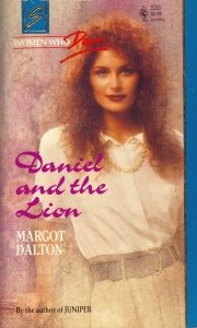 Stock image for Daniel and the Lion (Women Who Dare, Book 1) (Harlequin Superromance, No 533) for sale by Once Upon A Time Books