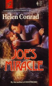 Joe's Miracle (Harlequin Superromance No. 544) (9780373705443) by Helen Conrad