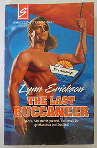 The Last Buccaneer (9780373705788) by Lynn Erickson