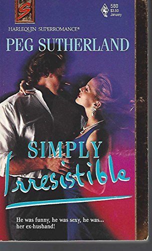 9780373705801: Simply Irresistible (Harlequin Super Romance)