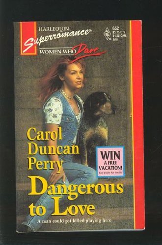 Stock image for Dangerous to Love for sale by Camp Popoki LLC dba Cozy Book Cellar