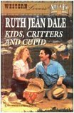 Imagen de archivo de Kids, Critters and Cupid (The Camerons of Colorado, Book 1) (Harlequin Superromance, No 678) a la venta por SecondSale