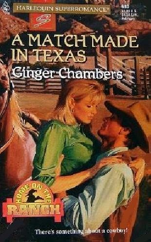 Stock image for A Match Made in Texas: Home on the Ranch #2 (Harlequin Superromance, No 680) for sale by SecondSale