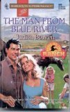 Beispielbild fr The Man from Blue River : Home on the Ranch (Harlequin Superromance No. 689) zum Verkauf von SecondSale