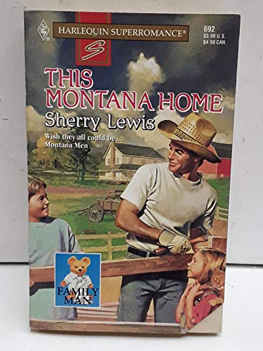 Stock image for This Montana Home (Harlequin Superromance Ser.) for sale by Lighthouse Books and Gifts