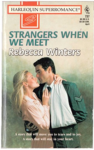 Stock image for Strangers When We Meet (Harlequin Superromance No. 737) for sale by Anderson Book
