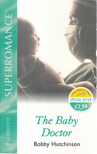 Beispielbild fr The Baby Doctor (Mills & Boon Superromance) zum Verkauf von WorldofBooks
