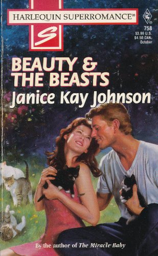 Beauty & the Beasts (Harlequin Superromance No. 758) (9780373707584) by Janice Kay Johnson