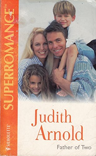 Father Of Two (9780373707713) by Judith Arnold