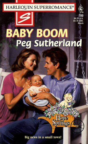 Stock image for Baby Boom: Hope Springs (Harlequin Superromance No. 780) for sale by The Book Garden