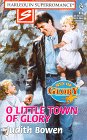 Stock image for O Little Town of Glory: Men of Glory (Harlequin Superromance No. 814) for sale by SecondSale