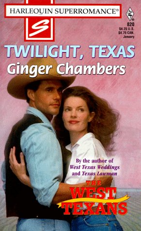 Stock image for Twilight Texas: The West Texans (The West Texans, No 820) for sale by Library House Internet Sales
