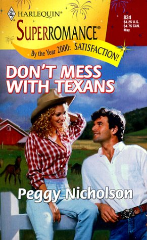 9780373708345: Don't Mess with Texans: By the Year 2000: Satisfaction (Harlequin Superromance No. 834)