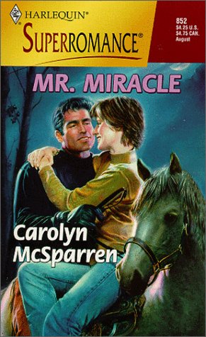 Stock image for Mr. Miracle: By the Year 2000: Celebrate (Harlequin Superromance No. 852) for sale by SecondSale