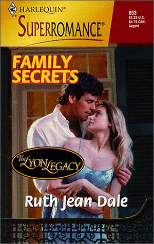 9780373708536: Family Secrets: The Lyon Legacy (Harlequin Superromance No. 853)