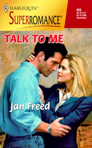 Talk to Me: By the Year 2000: Celebration (Harlequin Superromance No. 858) (9780373708581) by Jan Freed