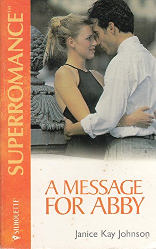 Stock image for A Message for Abby: Patton's Daughters (Harlequin Superromance No. 866) for sale by Gulf Coast Books