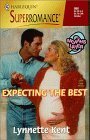 Beispielbild fr Expecting the Best (Mills & Boon Superromance) zum Verkauf von WorldofBooks