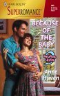 9780373709052: Because Of The Baby (Mills & Boon Superromance) (Nine Months Later, Book 1)