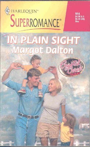 Stock image for In Plain Sight: Crystal Creek (Harlequin Superromance No. 914) for sale by SecondSale