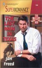 Stock image for The Last Man in Texas (Mills & Boon Superromance) for sale by WorldofBooks