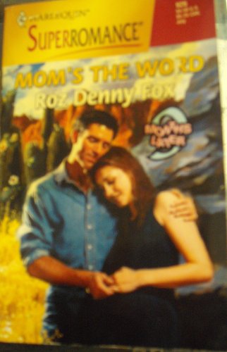 Stock image for Mom's the Word: 9 Months Later (Harlequin Superromance No. 926) for sale by Once Upon A Time Books