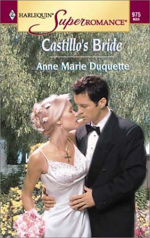 Imagen de archivo de Castillo's Bride (Harlequin Superromance No. 975) a la venta por More Than Words
