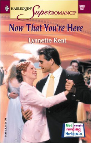 9780373709885: Now That You're Here (Harlequin Superromance)