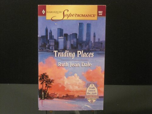 Trading Places (9780373709922) by Ruth Jean Dale