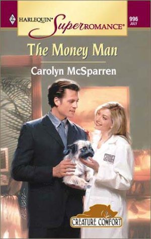 Beispielbild fr Money Man: Creature Comfort (Harlequin Superromance No. 996) zum Verkauf von SecondSale