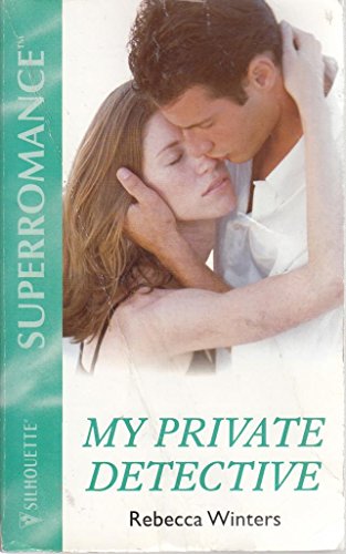 Stock image for My Private Detective (Count on a Cop) (Harlequin Superromance, No. 1005) for sale by SecondSale